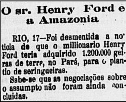 Figura 10: Notícia sobre a possível concessão de terras a Henry Ford  na Amazônia. Fonte: Jornal Pacotilha, 19 de setembro de 1927, p