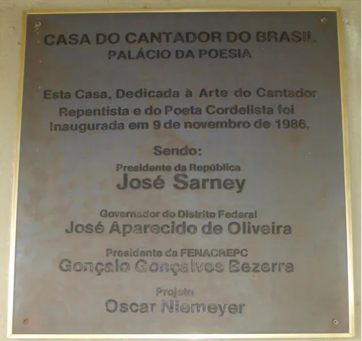 Foto 01: Placa de inauguração da Casa do Cantador, Ceilândia-DF. Fonte: autor.