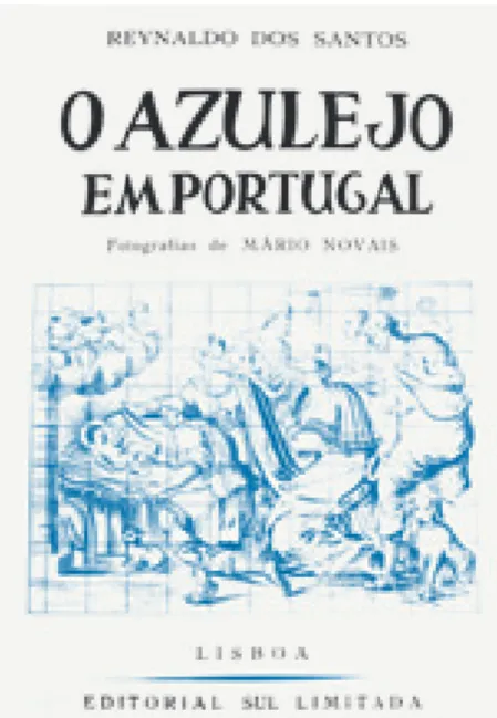 Fig. 2 – Frontispício da obra O Azulejo em  Portugal de Reynaldo dos Santos, 1957 -58.