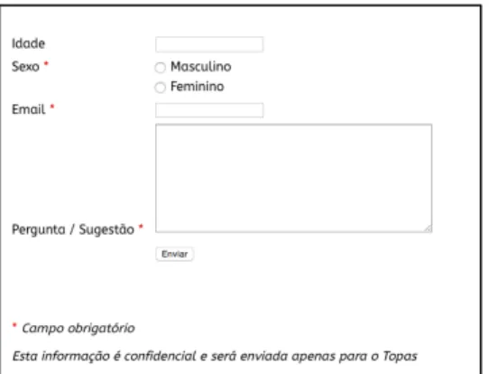 Figura  6  –  Imagem  do  formulário  criado  para  permitir  a  interação  do  utilizador  com  o  website   para  questões,  críticas  ou  sugestões