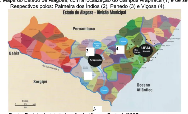 Figura  1 : Mapa do Estado de Alagoas, com a localização do Campus Arapiraca (1) e de seus  Respectivos polos: Palmeira dos Índios (2), Penedo (3) e Viçosa (4).
