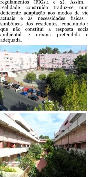 FIGURA 2 - Bairro dos Lóios: Pantera Cor-de-rosa ;  Praça Raul Lino e edifícios em galeria