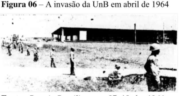 Figura 06 ‒ A invasão da UnB em abril de 1964 