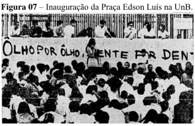 Figura 07 ‒ Inauguração da Praça Edson Luís na UnB. 