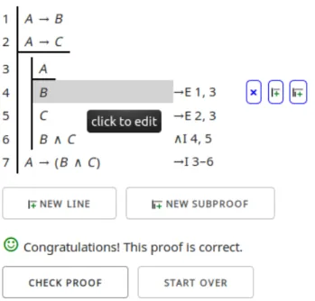 Figure 2.2: Fitch-checker A → B, A → C ∴ A → (B ∧ C ) proof.