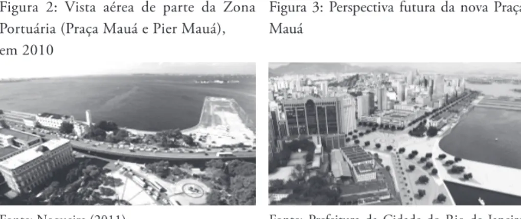 Figura 2: Vista aérea de parte da Zona  Portuária (Praça Mauá e Pier Mauá),  em 2010