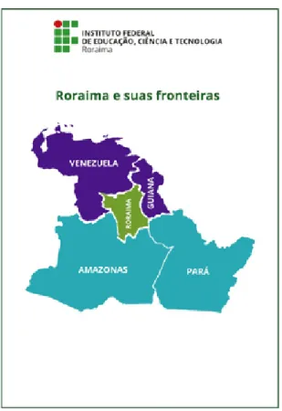 Figura 2 – Roraima e Seus Limites Geográficos