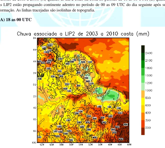 Figura  3.1-  Acumulado  de  precipitação  em  mm  estimada  do  CMORPH  associada as  LIP2  durante  o  período de 2003 a 2010: (A) quando as LIP2 estão na costa no período de 18 as 00 UTC, (B) quando  as  LIP2  estão propagando continente adentro  no  pe
