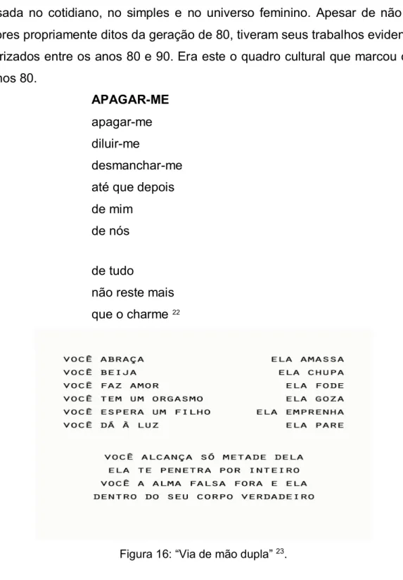 Figura 16: “Via de mão dupla”  23 .    