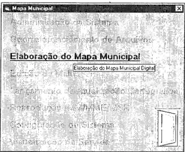 Figura 4.2:  Módulo Elaboração do  Mapa  Municipal 