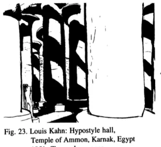 Fig.  23.  Louis  Kahn:  Hypostyle  hall, Temple  of Ammon,  Karnak, Egypt 1951.  Charcoal  on paper.