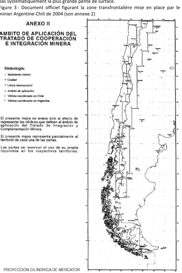 Figure  3 :  Document  officiel  figurant  la  zone  transfrontalière  mise  en  place  par  le  Traité  minier Argentine-Chili de 2004 (son annexe 2) 