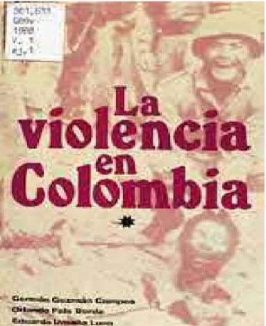 Figura 1. Primeras ediciones del libro de La Violencia en Colombia. 