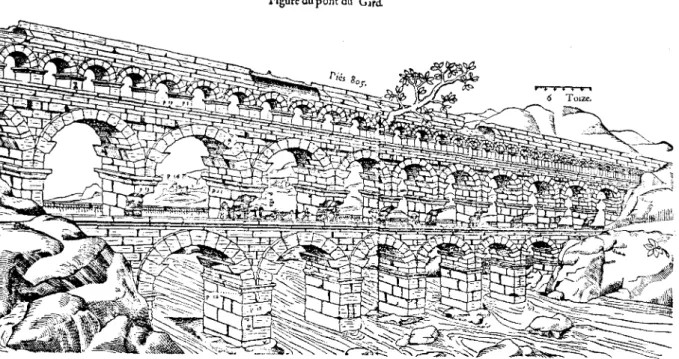 Figure du pont du Gard, illustant le &#34;dis- &#34;dis-cours historial de 1'antique et illustre  cite de Nismes&#34; - Lyon - Rouille 1560 (48)