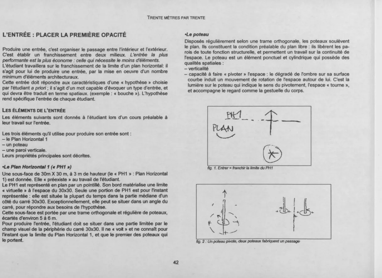 fig.  2 :  Un poteau pivote,  deux poteaux fabriquent un passage