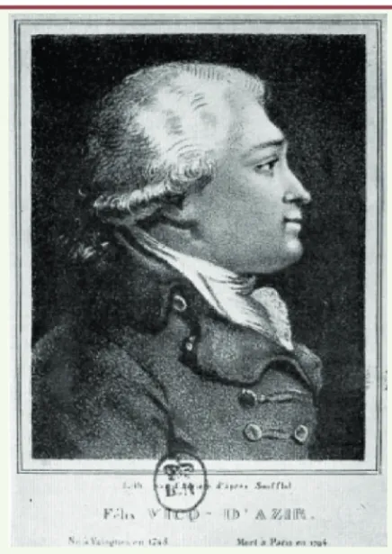 Figure 1.  Félix Vicq d’Azyr (1748-1794), médecin et anato- anato-miste. Il n’existe pas à ce jour de bibliographie réellement  complète, la somme de ses travaux étant considérable en  quantité et en thèmes traités : anatomiste, il est l’un des pères  de l