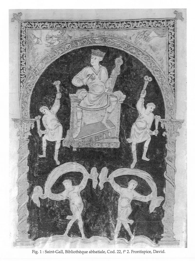 Fig. 1  : Saint-Gall, Bibliothèque abbatiale, Cod. 22, f° 2. Frontispice, David.