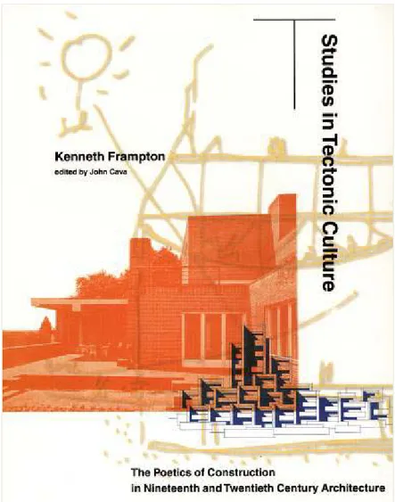 Figure 10 : Couverture de: Frampton, Kennth. Studies in tectonic culture: the poetics of construction in 