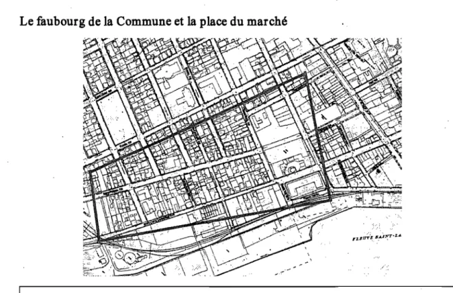 Figure 7 : Faubourg de  la Commune,  détail,  Plan de  la ville de Trois-Rivières,  Service d'urbanisme, 2007