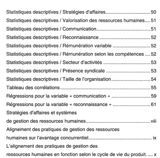 Tableau I Statistiques descriptives I Stratégies d’affaires 50 Tableau II Statistiques descriptives I Valorisation des ressources humaines...