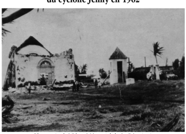 Fig. 7 : L’église de Champ-Borne, après le passage   du cyclone Jenny en 1962 