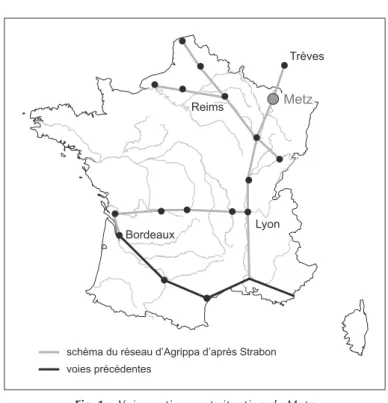 Fig. 1 – Voies antiques et situation de Metz   (DAO : Y. Daune, Metz Métropole).