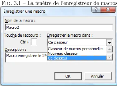 Fig. 3.1 –La fenêtre de l’enregistreur de macros