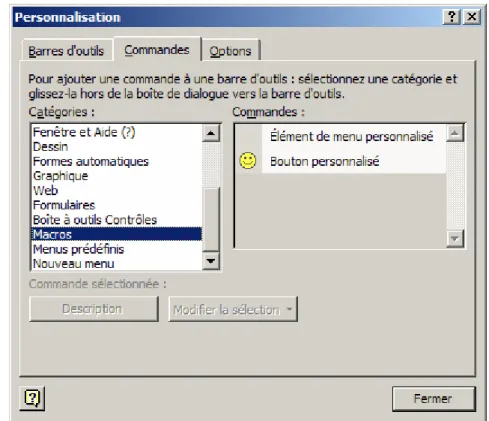 Figure 18 : Les commandes disponibles pour la personnalisation avec des macros 