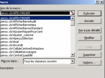 Figure 8 : Sélection d’une macro pour l’ Exécuter , la  Modifier  ou la  Supprimer