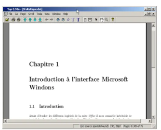 Figure 1.1 Sous l’interface Windows une fenˆ etre est d´ edi´ ee ` a chacun des