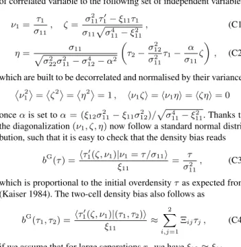 Figure 5 shows that for the non-linear density field, the one cell bias b(ρ) is non-vanishing and positive at the mean density ρ = 1 whereas the Gaussian result from equation (C3) predicts zero bias.