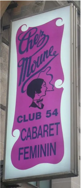 Figure 4.  Chez Moune, which opened in 1936 as a women-only cabaret (photo by A. Clerval, May 2009) 