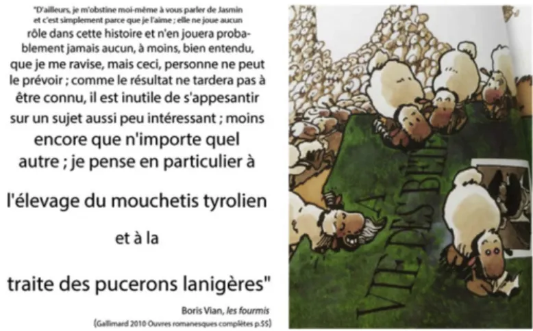Fig. 2 The milking of woolly aphids, as cited by Boris Vian in Les Fourmis (Gallimard, La Pléiade) and reported on the left, with a possible representation on the right: Le Génie des alpages, F’Murr, Casterman.