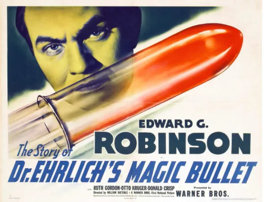 Fig. 1. Dr Ehrlich’s Magic Bullet, 1940, original motion picture poster, © 1940 Warner Bros