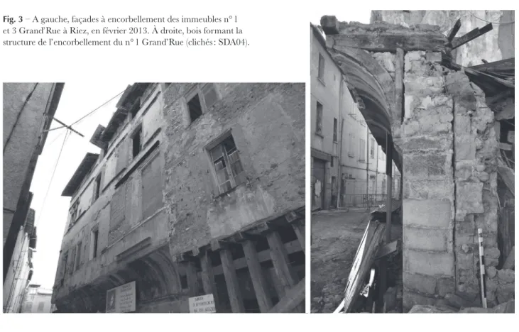 Fig. 3  – A gauche, façades à encorbellement des immeubles n° 1  et 3 Grand’Rue à Riez, en février 2013