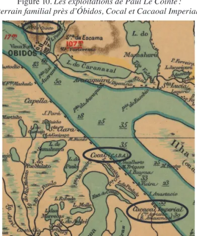 Figure 10. Les exploitations de Paul Le Cointe : terrain familial près d’Óbidos, Cocal et Cacaoal Imperial