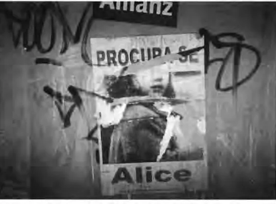 Fig.  6 - «  On  recherche Alice»  : deux ans  après  le  tournage, 