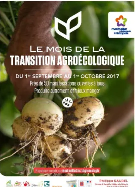 Figure 1: deuxième édition du mois de la transition agroécologique (organisé par Montpellier Médite- Médite-rranée Métropole et animé par un groupe d’associations se revendiquant de l’agroécologie).