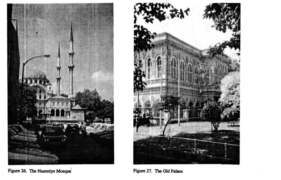 Figure  26.  The Nusretiye  Mosque Figure 27.  The Old Palace