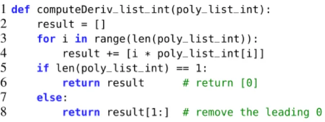 Figure 1. The reference implementation for computeDeriv . in Figure 1. This problem teaches concepts of conditionals and iteration over lists