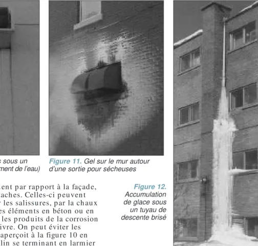 Figure 11. Gel sur le mur autour d’une sortie pour sécheuses