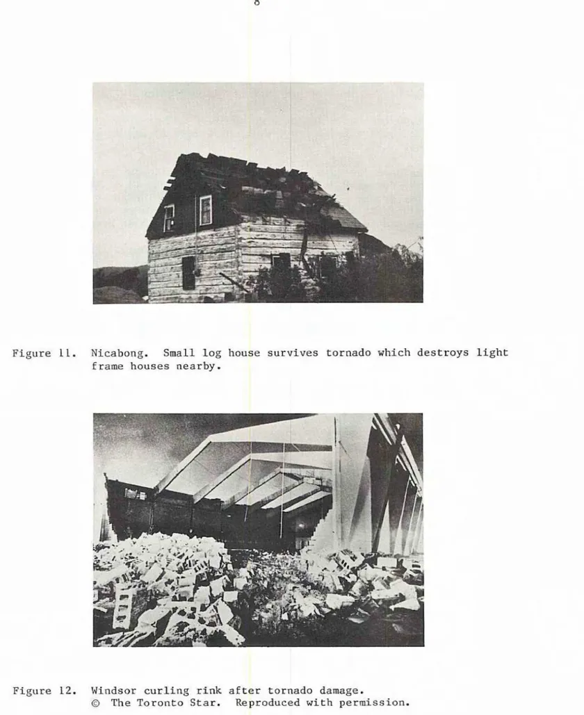 Figure  11.  Nicabong.  S m a l l   log house  survives  tornado  which  destroys  light  frame  houses  nearby, 