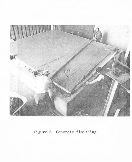 Figure  6  Concrete  finishing 