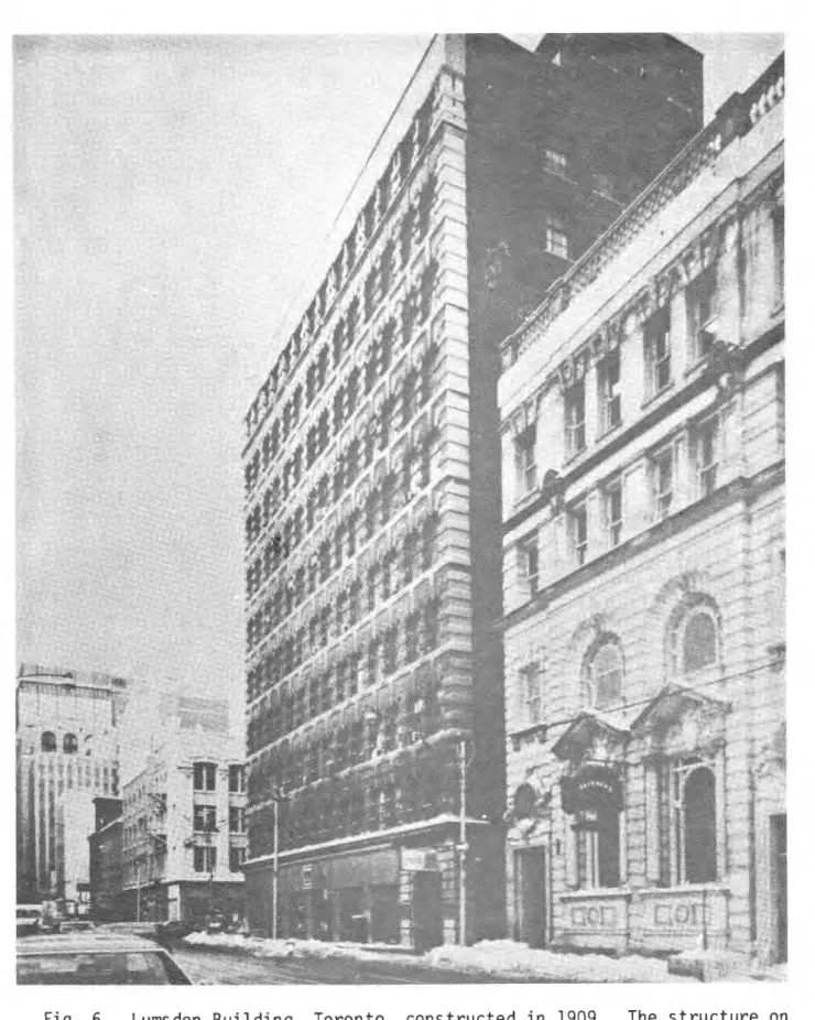 Fig.  6  Lumsden  B u i l d i n g ,   Toronto,  c o n s t r u c t e d   i n   1909.  The  s t r u c t u r e   on  t h e   r i g h t   i s  t h e   B i  rkbeck  B u i l d i n g ,   c o n s t r u c t e d   from  a r t i   f i   c i a 1   stone  made  by  t h