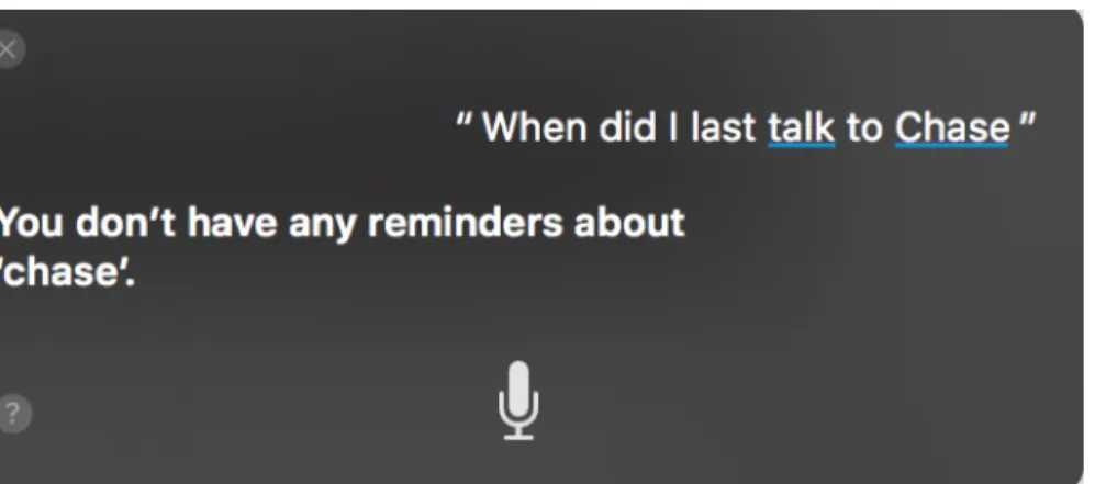 Figure 1.2: An example of an unsatisfying interaction with Siri. Siri is able to com- com-plete many specific tasks, but lacks the flexibility and common sense to comcom-plete even small variations of these tasks.