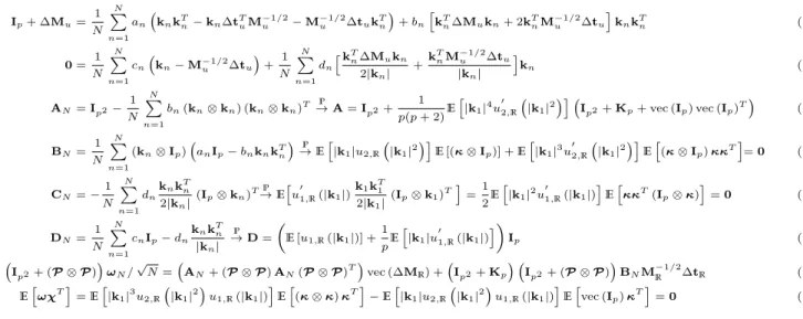 TABLE I: Equations for the proof of Lemma IV.1 I p + ∆M u = 1 N N P n=1 a n k n k T n − k n ∆t Tu M −1/2u − M −1/2u ∆t u k T n  + b n  k T n ∆M u k n + 2k T n M −1/2u ∆t u  k n k T n (15) 0 = 1 N N P n=1 c n k n − M −1/2u ∆t u  + 1N N P n=1 d n  k T n ∆M u