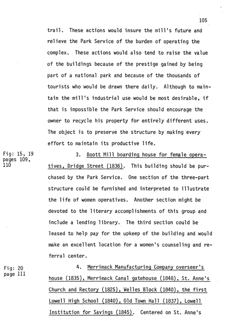 Fig:  15,  19 pages  109, 110 Fig:  20 page  111 105trail.  These  actions would  insure  the mill's  future andrelieve the  Park  Service  of the  burden  of operating the complex