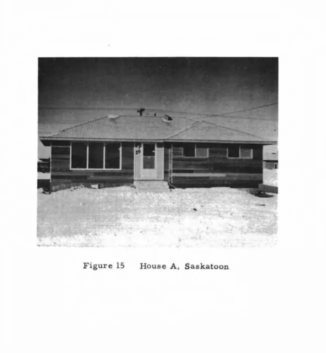 Figure 15 House A. Saskatoon