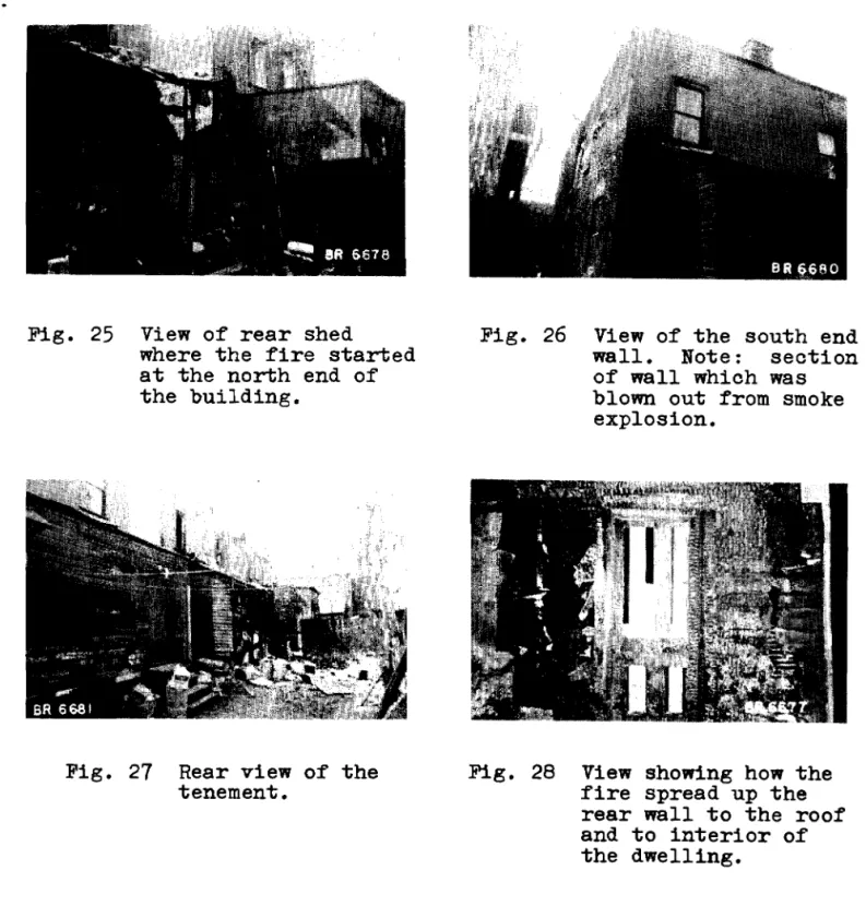 Fig.  25  View  of  r e a r   shed  Fig.  26  View  of  t h e   s o u t h   end  where  t h e   f i r e   s t a r t e d   w a l l 