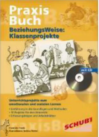 Abbildung 5: Praxisbuch BeziehungsWeise: Klassenprojekte (Stucki, 2008)